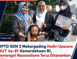 UPTD SDN 2 Mekargading Hadiri Upacara HUT ke-81 Kemerdekaan RI, Semangat Nasionalisme Terus Ditanamkan